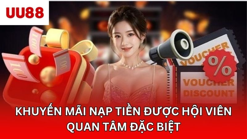 Khuyến mãi nạp tiền được hội viên quan tâm đặc biệt